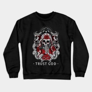 Trust In God Crewneck Sweatshirt